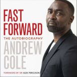 Fast Forward The Autobiography, Andrew Cole