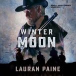 Winter Moon, Lauran Paine