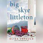 Big Skye Littleton, Elisa Lorello