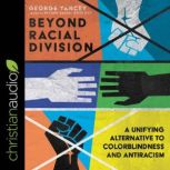 Beyond Racial Division, George A. Yancey