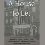 A House to Let, Charles Dickens