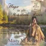 Hope in the Mountain River, Misty M. Beller