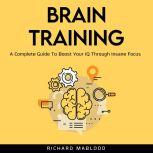 Brain Training, Richard Mablood