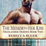 The Memory of Her Kiss, Rebecca Ruger