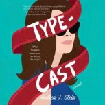 Typecast, Andrea J. Stein