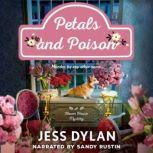 Petals and Poison, Jess Dylan