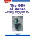 The Gift of Dance, Karen Strickler Dean
