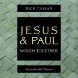 Jesus and Paul Woven Together, Rick Fabian