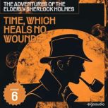Time, Which Heals No Wounds The Adve..., Sir Arthur Conan Doyle