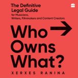 Who Owns What? The Definitive Legal G..., Xerxes Ranina