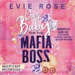 Oops Baby for the Mafia Boss, Evie Rose