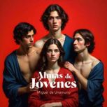 Almas de Jovenes, Miguel de Unamuno