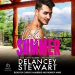 Only a Summer, Delancey Stewart