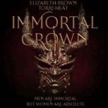 Immortal Crown, Elizabeth Brown