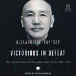 Victorious in Defeat, Alexander V. Pantsov