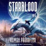 Starblood 5, Roman Prokofiev