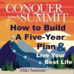 Conquer Your Summit, Aliki Samone