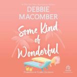 Some Kind of Wonderful, Debbie Macomber