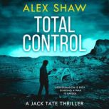 Total Control, Alex Shaw