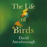 The Life of Birds, David Attenborough