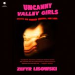Uncanny Valley Girls, Zefyr Lisowski