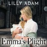 Emmas Plight, Lilly Adam