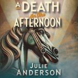 A Death in the Afternoon, Julie Anderson