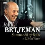 Summoned By Bells A Life In Verse, John Betjeman