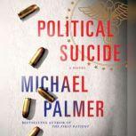 Political Suicide, Michael Palmer