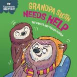 Grandpa Sloth Needs Help, Sue Graves