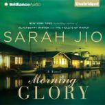 Morning Glory, Sarah Jio