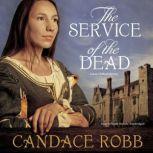 The Service of the Dead, Candace Robb