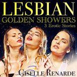 Lesbian Golden Showers, Giselle Renarde