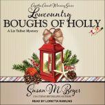 Lowcountry Boughs of Holly, Susan M. Boyer
