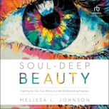 SoulDeep Beauty, Melissa Johnson