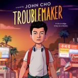Troublemaker, John Cho