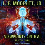 Viewpoints Critical Selected Stories, Jr. Modesitt