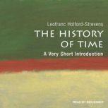 The History of Time A Very Short Introduction, Leofranc Holford-Strevens