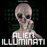 Alien Illuminati, Raphael Terra