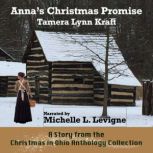 Annas Christmas Promise, Tamera Lynn Kraft