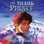 The Shark Prince, Malia Maunakea
