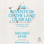 The Invention of the Land of Israel, Shlomo Sand