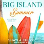 Big Island Summer, Shayla Cherry