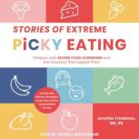 Stories of Extreme Picky Eating, MS Friedman
