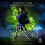 Six If By Honor, Michael Anderle