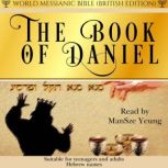 The Book of Daniel Audio Bible Dramat..., World Messianic Bible British Edition