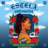 Estela, Undrowning, Rene PenaGovea