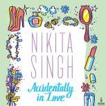 Accidentally In Love, Nikita Singh