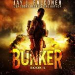 Bunker Zero Hour, Jay J. Falconer