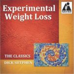 Experimental Weight Loss The Classic..., Dick Sutphen